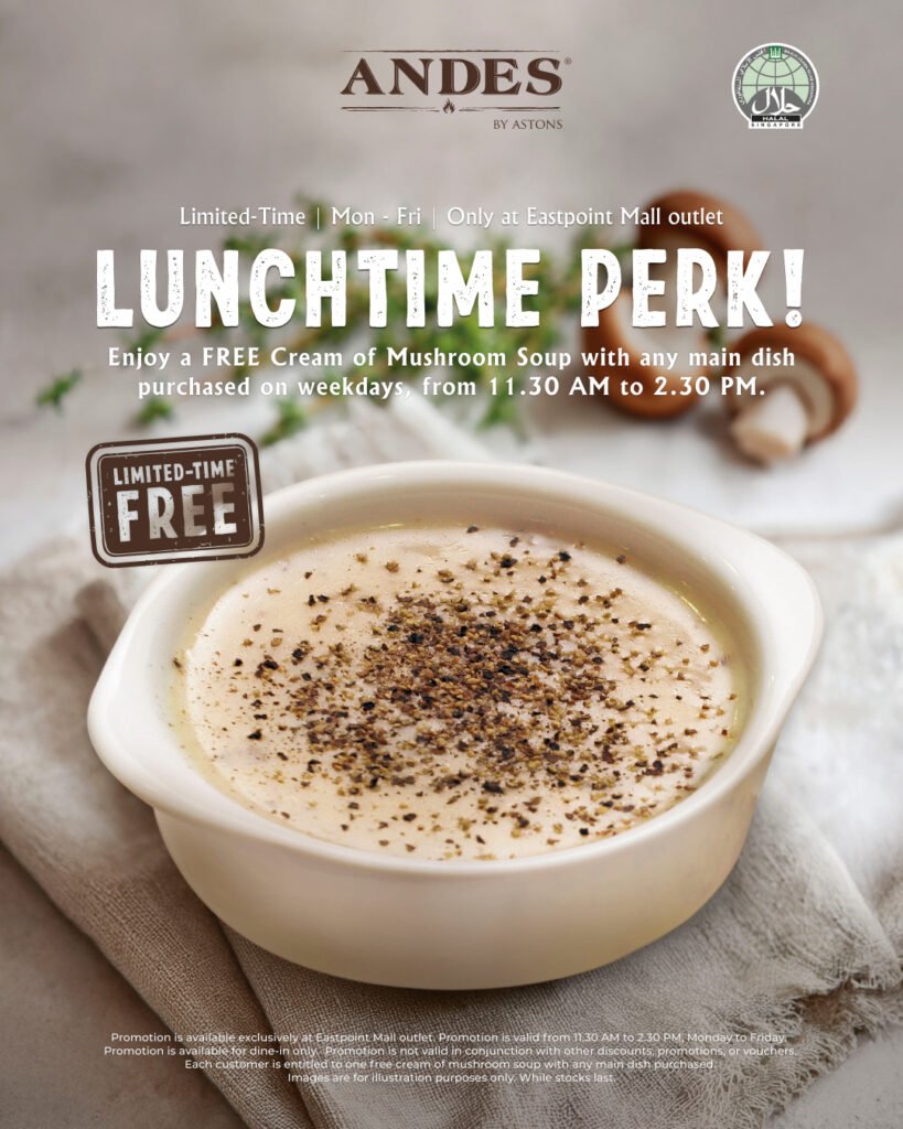 ANDES by ASTONS Free Mushroom Soup at Eastpoint outlet